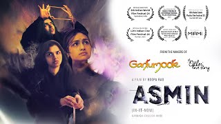 ASMIN (FULL MOVIE) | Teju Belawadi | Shweta Gupta | Roopa Rao | Ameyukti Studios