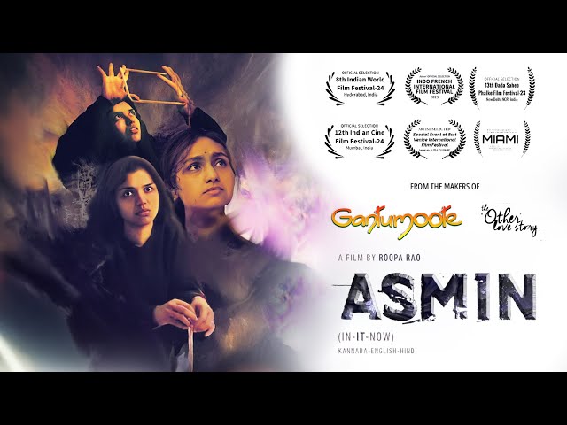 ASMIN (FULL MOVIE) | Teju Belawadi | Shweta Gupta | Roopa Rao | Ameyukti Studios