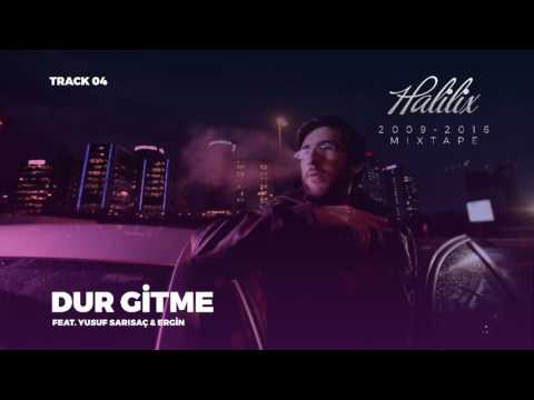 Halilix - Dur Gitme