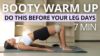 7 MIN BOOTY WARM UP | Do This Before Your Leg Workouts to Activate Your Glutes / Booty Band