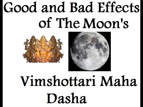 Moon Dasha's Good and Bad Effects - Vimshottari Nakshatra Dasha Vedic Astrology Course 3/24