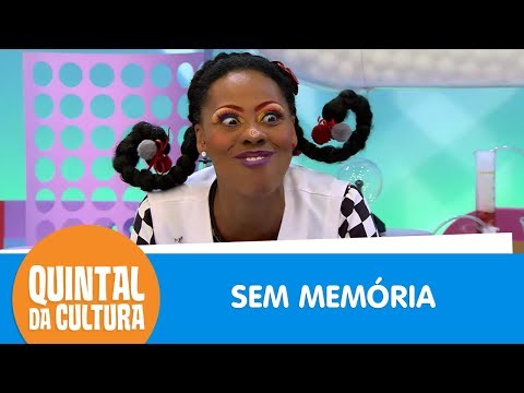 Você tem boa memória? | Quintal da Cultura