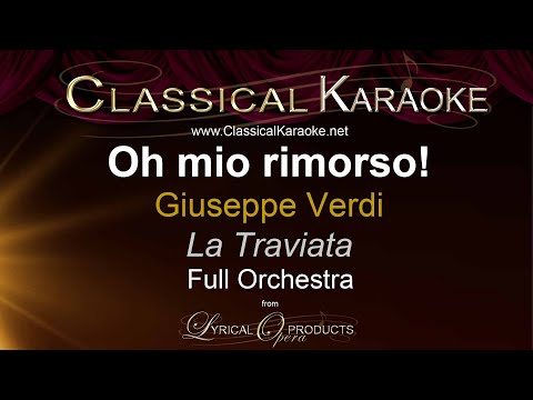 Oh mio rimorso!, La Traviata, Verdi, Full Orchestral Karaoke