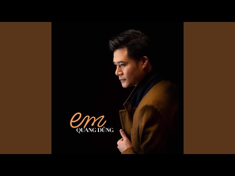 Ngày tháng còn đó - Quang Dũng