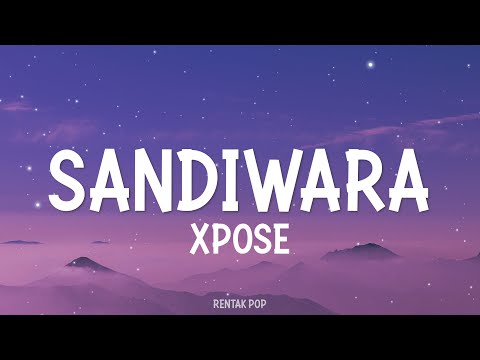 XPOSE  - Sandiwara (lyrics Video)