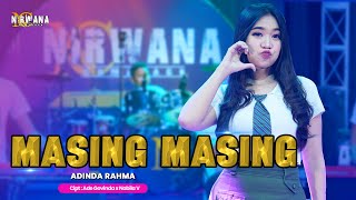 Download lagu ADINDA RAHMA - MASING MASING - OM NIRWANA COMEBACK mp3