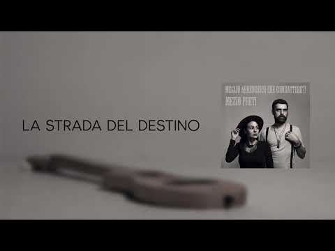 Mezzo Preti - La strada del destino