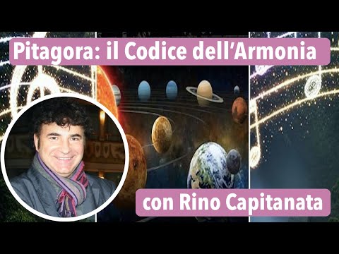 Pitagora: il Codice dell'Armonia (con Rino Capitanata) [ITA]