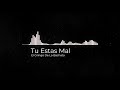 El Gringo De La Bachata (エル・グリンゴ) ー Tu Estas Mal (SoundCloud) (Spotify) (Apple Music)