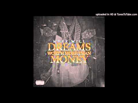 Meek Mill - Dreams Worth More Than Money (Album Snippets)