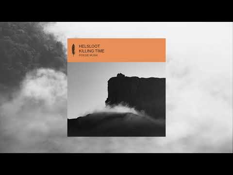 Helsloot feat. Boy Wolf - Killing Time