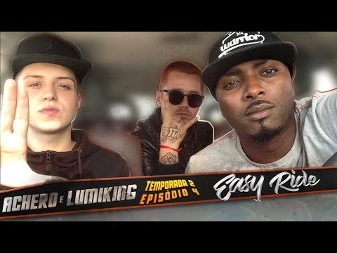 Easy Ride T2 Ep 4 “Achero & LumiKing”