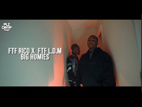 FTF RICO X FTF L.D.M - BIG HOMIES (OFFICIAL MUSIC VIDEO)