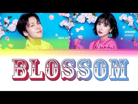 Eunha (은하) X Ravi (라비) - BLOSSOM [Color Coded Lyrics Eng/Rom/Han/가사] | by KW/Soonnemo