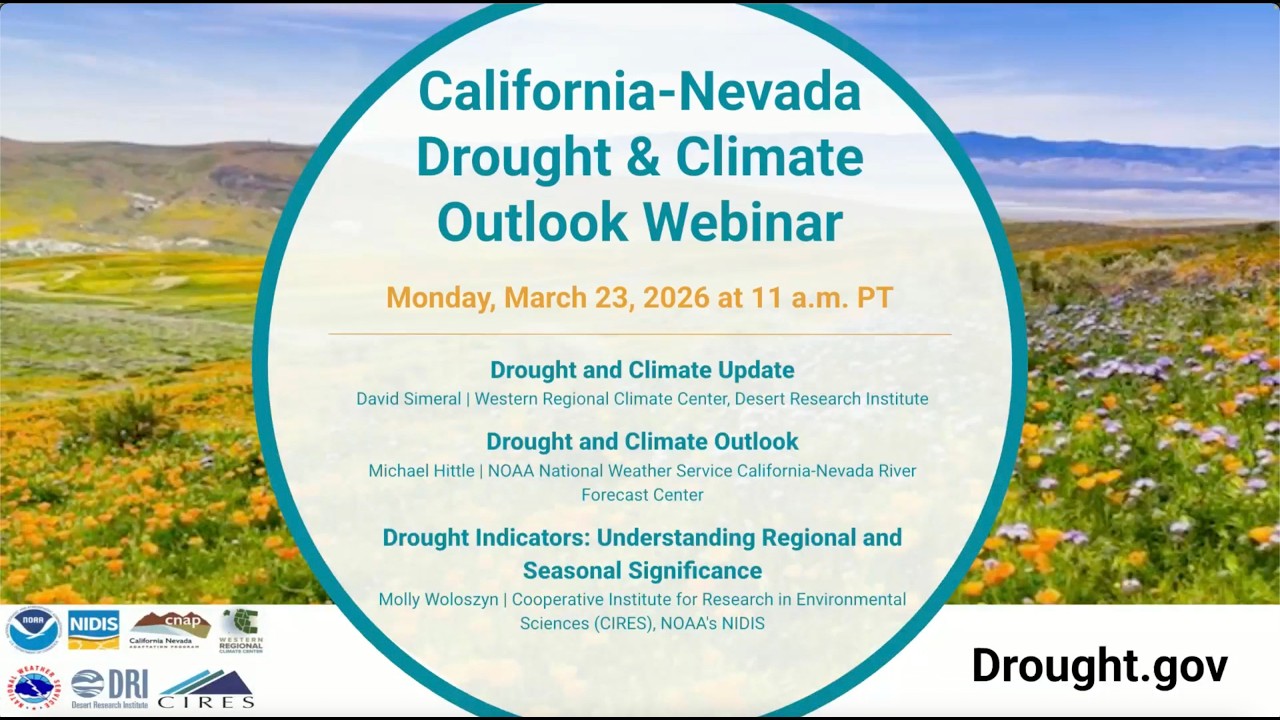 California-Nevada DEWS March 2026 Drought & Climate Outlook Webinar