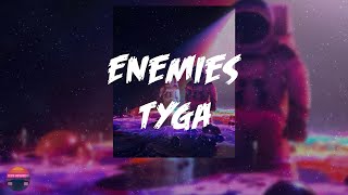 Tyga - Enemies (Lyrics Video)