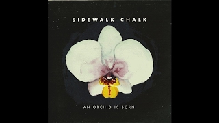 Sidewalk Chalk - Take The Time