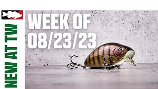 What's New At Tackle Warehouse 8/23/23