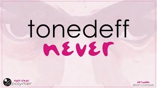 Tonedeff - "Never" - Glutton [EP] (4/5)