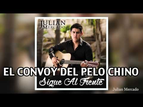 13. Julian Mercado ft. Regulo Caro - Convoy Del Pelo Chino (2014)