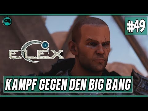 Kampf gegen den Big Bang | Elex #49