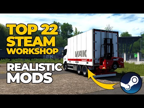 Top 22 Most Realistic Steam workshop Mods in Euro Truck Simulator 2 | ETS2 Steam Mods