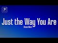 Bruno Mars - Just the Way You Are (Lyrics)