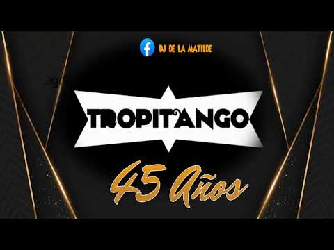 TROPITANGO 2025 ANIVERSARIO 45 AÑOS - FRAGMENTOS MUSICALES