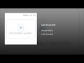 Kanye West - Lift Yourself (Original)