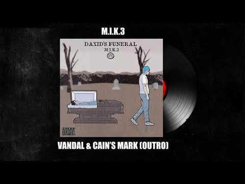M.I.K.3 - Vandal & Cain's Mark (Outro) [Prod. M.I.K.3 & TORR3N]