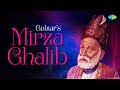 Gulzar S Mirza Ghalib Hazaron Khwahishen Aisi Jagjit Singh Ghazal Mirza Ghalib Sad Ghazal