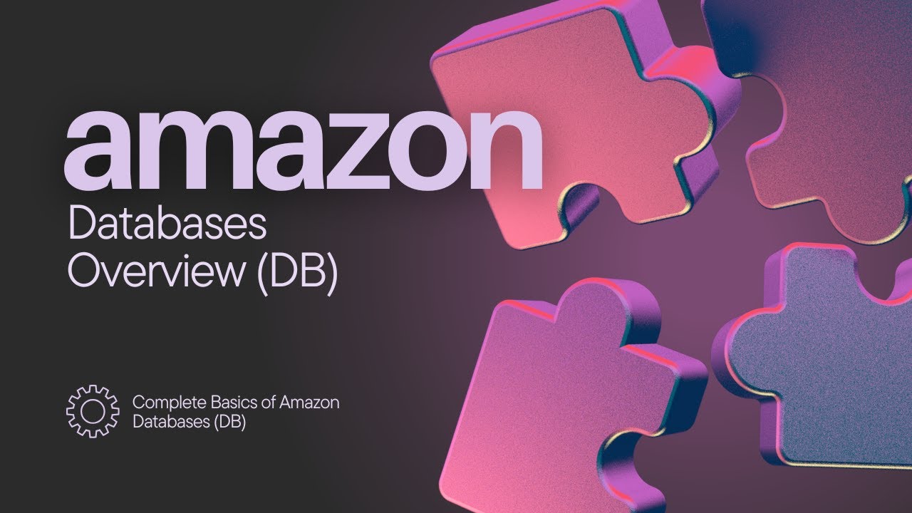 Complete Basics of Amazon Databases: A Beginner’s Guide to AWS Database Services | AWS For Everyone