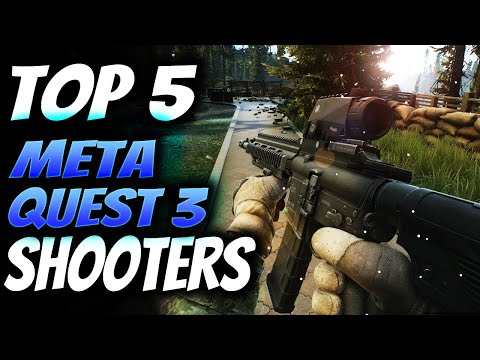 Top 5 Meta Quest 3 Shooter Games!