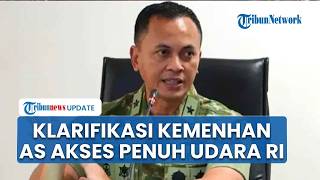 Kemenhan Buka Suara soal Bocor Dokumen Rahasia Wilayah Udara Indonesia Bebas Diakses AS Belum Final