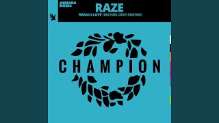 Break 4 Love (Michael Gray Extended Rework)