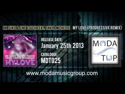 BK Duke & Fine Touch feat. Tanya Michelle - My Love (Progressive Remix)
