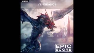 Vengeance  - Epic Score - Trailer Production Music