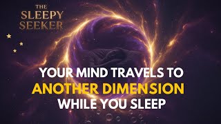 What Happens to Your Mind During the 8 Hours You're Unconscious | The Sleepy Seeker