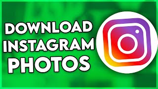 How to Download Instagram Photos on PC (2024)