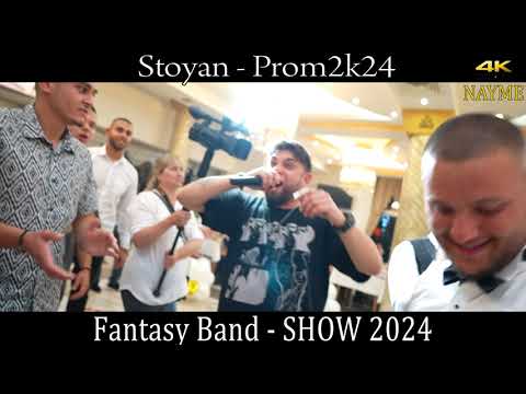 Stoyan Prom2k24 - Ork. Fantasy Band - Show 2024 - MIX 4K