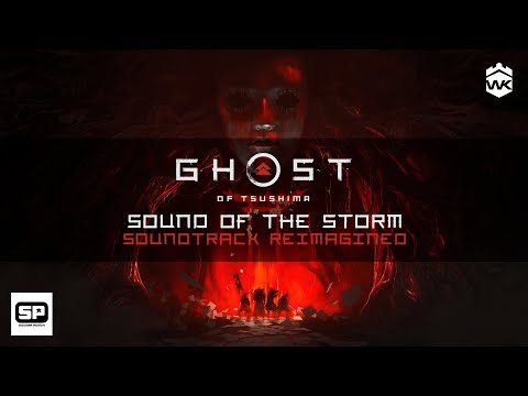 Sound of the Storm - Ghost of Tsushima Soundtrack: Reimagined