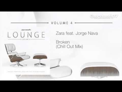 Zara feat. Jorge Nava - Broken (Chill Out Mix)