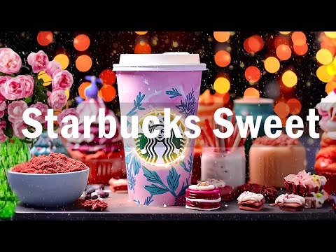 Starbucks Sweet Jazz - Relaxing Starbucks Coffee Jazz And Bossa Nova Music For Happy Moods