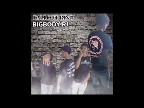 FALLOUT BINO x BIGBODY RJ - TRYNA PLAY
