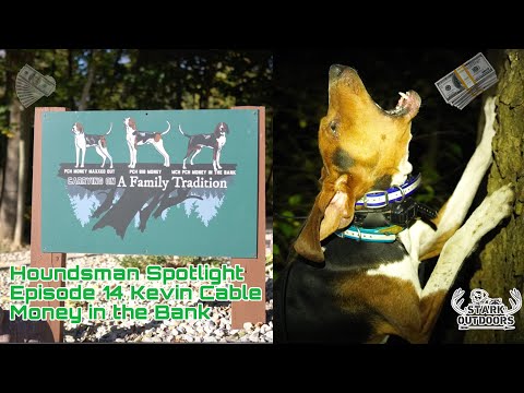 Houndsman Spotlight Episode 14 Part 1 World Champion Handler Kevin Cable and Money In The Bank