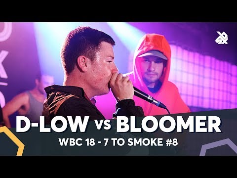 BLOOMER vs D-LOW | WBC 7ToSmoke Battle 2018 | Battle 8