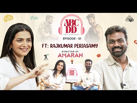 DD's New Podcast Episode ft. Amaran Director Rajkumar Periasamy | ABCDD | House of DD