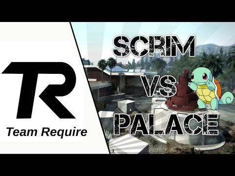 ♚[BO2] Scrim Vs Team Palace CYBRQ#1♚