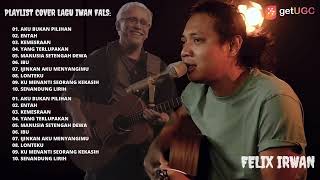 Download lagu PLAYLIST COVER LAGU IWAN FALS | FELIX IRWAN TOP LIST CHANNEL ( FULL ALBUM 2021 TERBAIK ) mp3 Download lagu PLAYLIST COVER LAGU IWAN FALS | FELIX IRWAN TOP LIST CHANNEL ( FULL ALBUM 2021 TERBAIK ) mp3