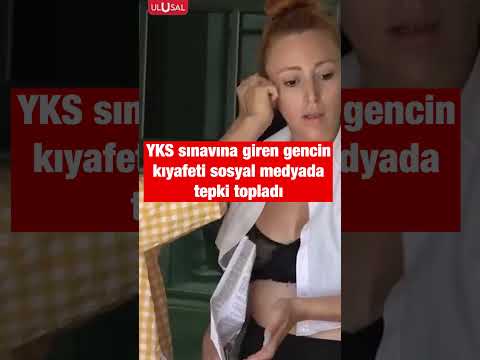 YKS sınavına giren genç kızın kıyafeti sosyal medyada tepki çekti #shorts #yks #sınav #keşfet